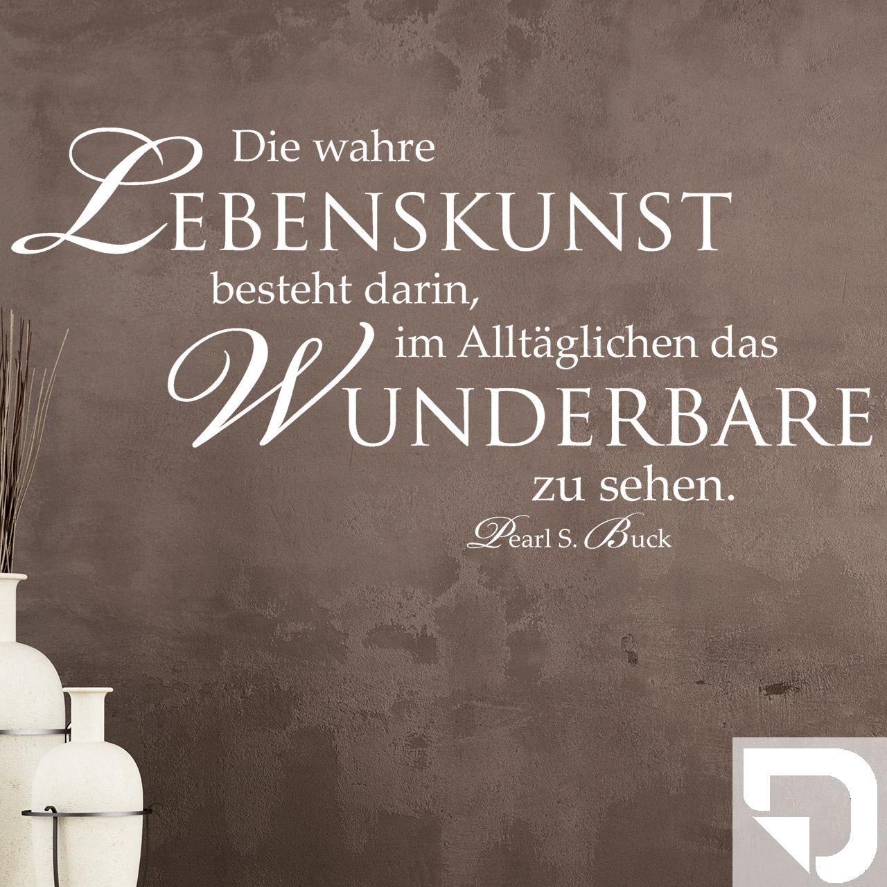 Get Die wahre lebenskunst im alltaeglichen besteht darin das wunderbare zu sehen Desktop Wallpaper Free