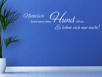 Wandtattoo Natürlich kann man...