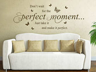 Wandtattoo Perfect Moment