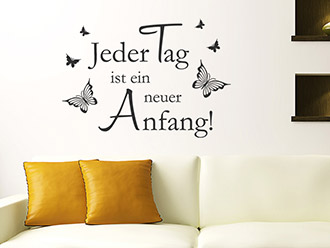 Wandtattoo Jeder Tag ist ein neuer Anfang