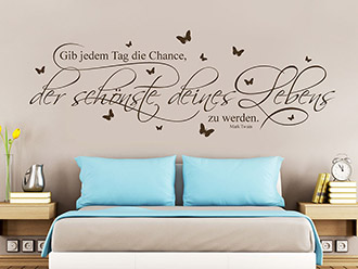 Wandtattoo Gib jedem Tag die Chance, der schönste zu werden...