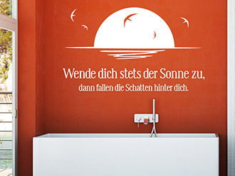 Wandtattoo Wende dich stets der Sonne...