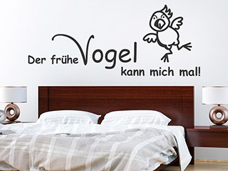 Wandtattoo Der frühe Vogel kann mich...