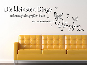 Wandtattoo Die kleinsten Dinge nehmen oft...