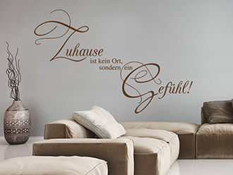 Wandtattoo Zuhause ist kein Ort ...