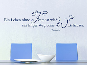 Wandtattoo Ein Leben ohne Feste...