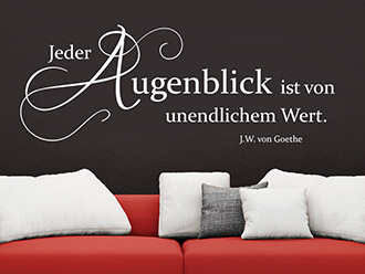 Wandtattoo Jeder Augenblick ist