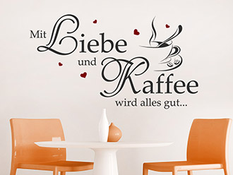 Wandtattoo Mit Liebe und Kaffee...