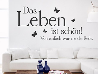 Wandtattoo Das Leben ist schön