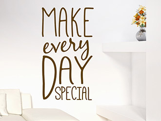 Wandtattoo Make every day special