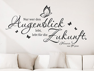 Wandtattoo Nur wer den Augenblick lebt