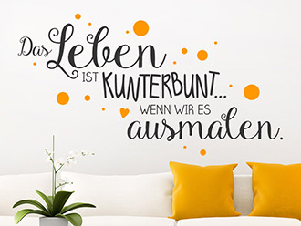 Wandtattoo Das Leben ist kunterbunt...