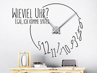 Wandtattoo Uhr Ich komme später