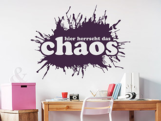 Wandtattoo Hier herrscht das Chaos