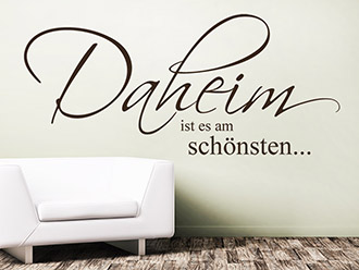 Wandtattoo Daheim ist...