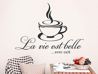 Wandtattoo La vie est belle avec café