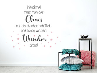 Wandtattoo Chaos und Wunder