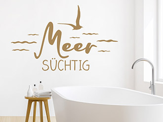 Wandtattoo Meersüchtig