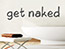 Wandtattoo Get naked