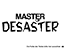 Wandtattoo Master of Desaster Motivansicht