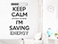 Wandtattoo Keep calm I'm saving energy