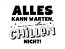 Wandtattoo Chillen kann nicht warten Motivansicht