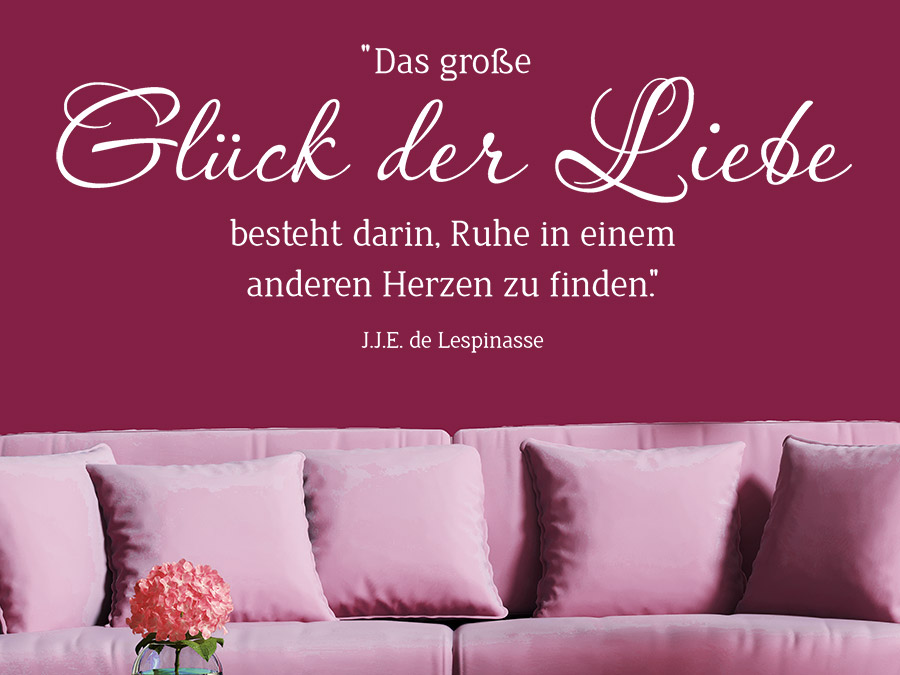 Sprüche liebe glück Zitate über