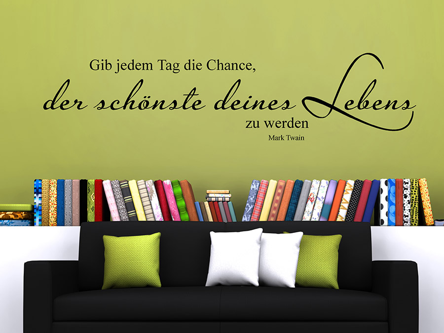 Wandtattoo Spruch Die Chance, der schönste... Homesticker.de