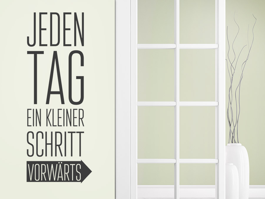 Wandtattoo Jeden Tag ein kleiner Schritt