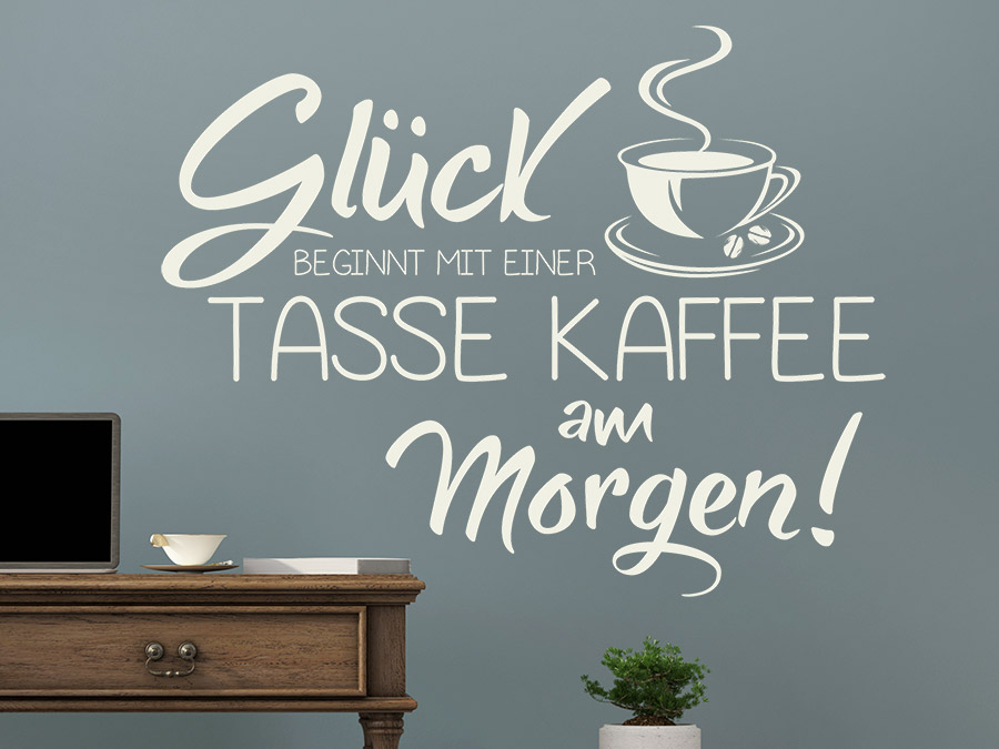 Wandtattoo Glück beginnt mit einer Tasse Kaffee... in weiß.