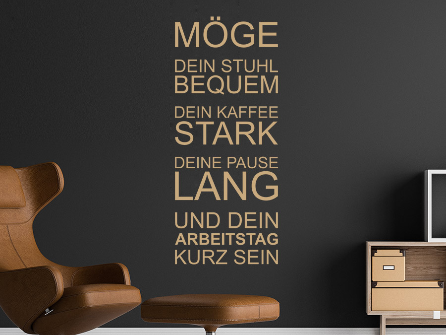 Wandtattoo Möge dein Arbeitstag kurz sein WANDTATTOO.DE