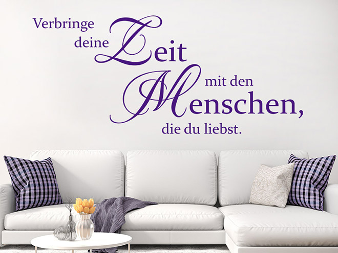Wandtattoo Verbringe deine Zeit mit den Menschen WANDTATTOO.DE