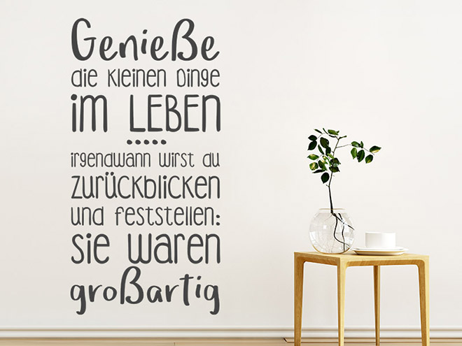 Wandtattoo Genieße die kleinen Dinge im Leben&hellip; WANDTATTOO.DE