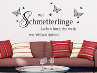 Wandtattoo Wer Schmetterlinge... über der Couch