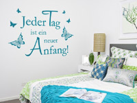 Spruch Wandtattoo Jeder Tag ist... im Schlafzimmer