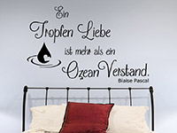 Wandtattoo Ein Tropfen Liebe...  im Schlafzimmer