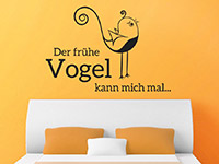 Lustiges Wandtattoo Der frühe Vogel kann... Spruch über dem Bett