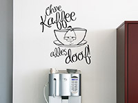 Wandtattoo Ohne Kaffee alles doof