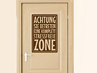 Cooles Tür Wandtattoo Stressfreie Zone in braun als Türschild