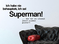 Lustiger Wandtattoo Spruch Superman in schwarz