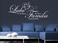 Spruch Wandtattoo Liebe ist das Band... im Wohnzimmer