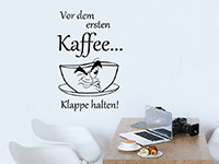 Wandtattoo Vor dem ersten Kaffee... | Bild 2