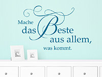 Spruch Wandtattoo Mache das Beste aus allem in Farbe