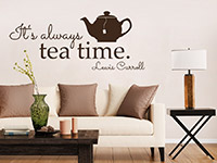 Wandtattoo Always tea time
