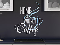 Zweifarbiger Wandtattoo Spruch Home is where the coffee is