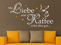 Wandtattoo Mit Liebe und Kaffee... im Wohnzimmer