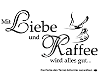 Wandtattoo Mit Liebe und Kaffee...