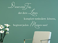 Spruch Wandtattoo Dieser eine Tag... im Wohnzimmer in weiß