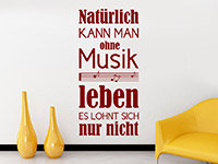 Musik Wandtattoo Natürlich kann man ohne Musik... in rot