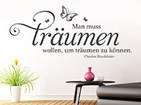 Zitat Wandtattoo Man muss träumen wollen... auf heller Wand